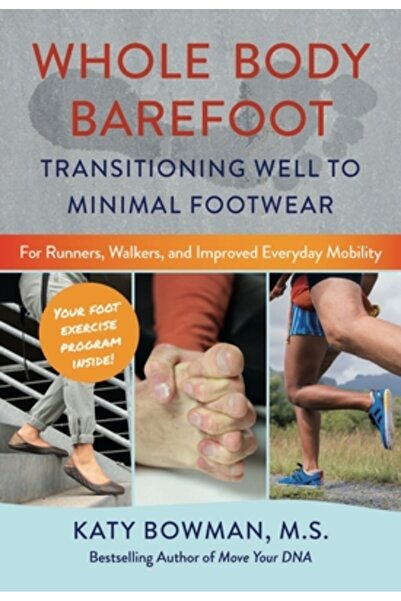 Propriometrics Pr Whole Body Barefoot: Transitioning Well to Minimal Footwear