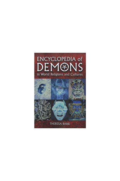 McFarland & Co Inc Encyclopedia of Demons in World Religions and Cultures