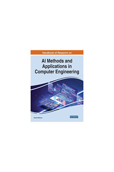 Igi Global Handbook of Research on AI Methods and Applications in Computer Engineering