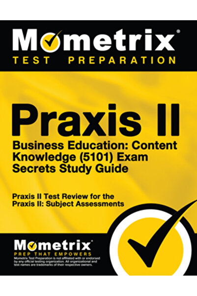 BIBLIOBAZAAR Praxis II Business Education: Content Knowledge (5101) Exam Secrets: Praxis II Test Review for the P
