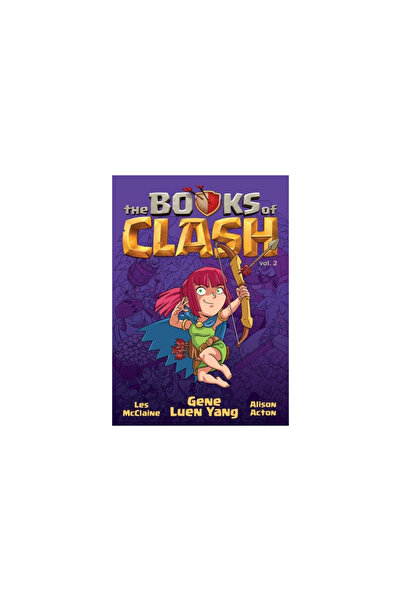 First Second The Books of Clash Volume 2: Legendary Legends of Legendarious A...