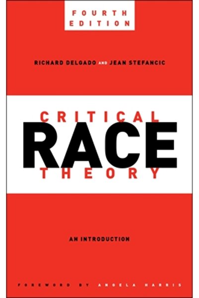 New York Univ Pr Critical Race Theory, Fourth Edition: An Introduction