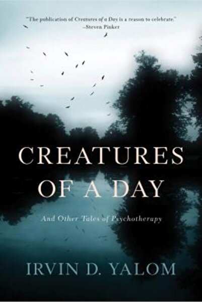 Basic Books Creatures of a Day: And Other Tales of Psychotherapy