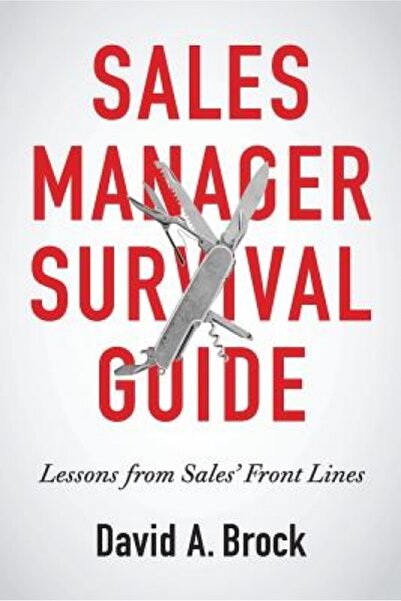 Kessinger Pub Llc Sales Manager Survival Guide: Lessons from Sales' Front Lines