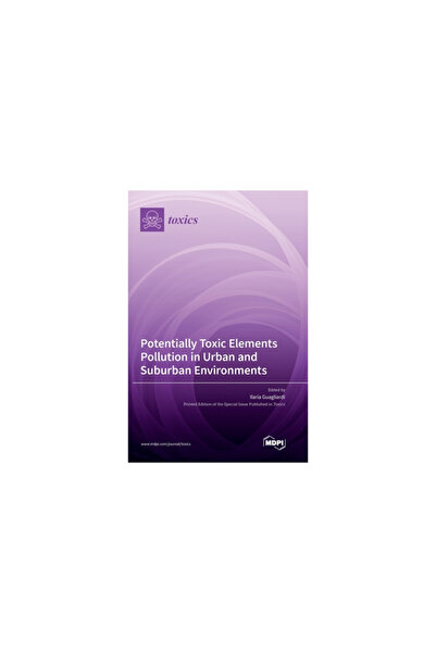 Mdpi Ag Potentially Toxic Elements Pollution in Urban and Suburban Environments