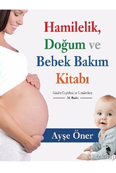 Kronik Kitap Ayşe Öner  Hamilelik Doğum ve Bebek Bakım Kitabı