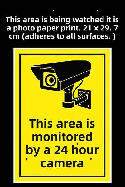 Organik Yolda This Area Is Monitored 24 Hours a Day It Is a Photo Paper Print...