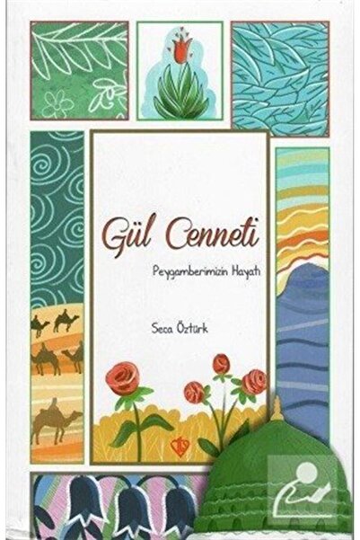 Diyanet Vakfı Yayınları Gül Cenneti Peygamberimizin Hayatı