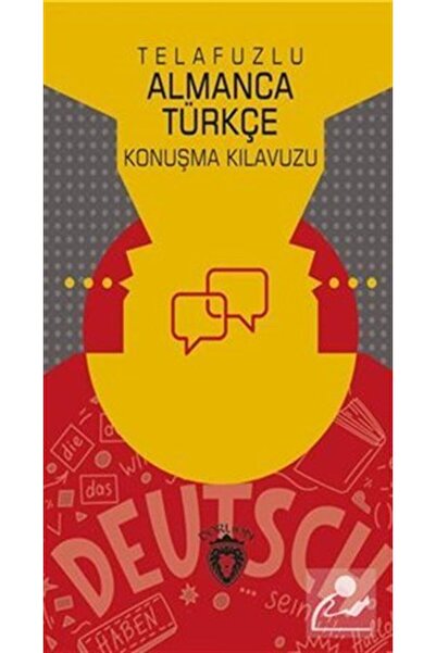 Dorlion Yayınları Telafuzlu Almanca Türkçe Konuşma Kılavuzu (Sözlük İlaveli)
