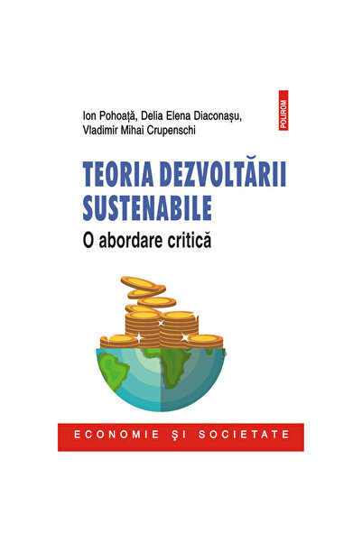 Polirom Теория за устойчиво развитие, Йон Похоата, Делия Елена Диаконасу, Вла...