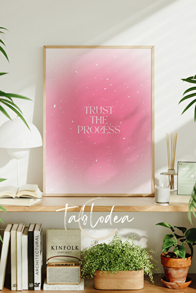 tablodea Tablou „Ai încredere în proces”, Poster înrămat Aura, Tablou Aura Pi...