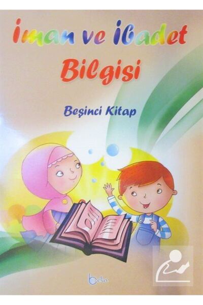 Beka Yayınları İman ve İbadet Bilgisi (Beşinci Kitap)