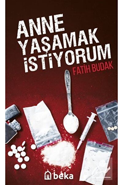 Beka Yayınları Anne Yaşamak İstiyorum