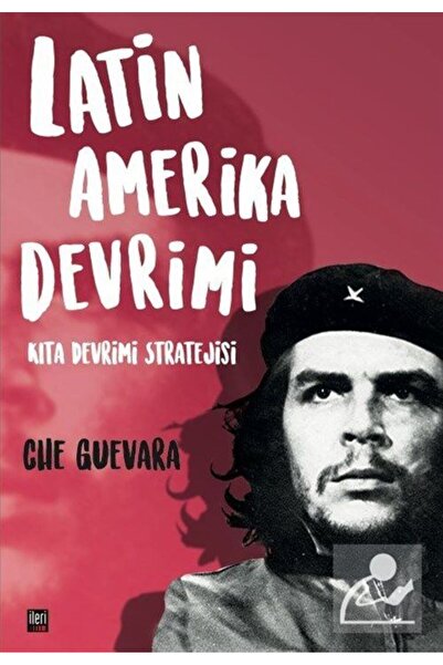 İleri Yayınları Latin Amerika Devrimi & Kıta Devrimi Stratejisi