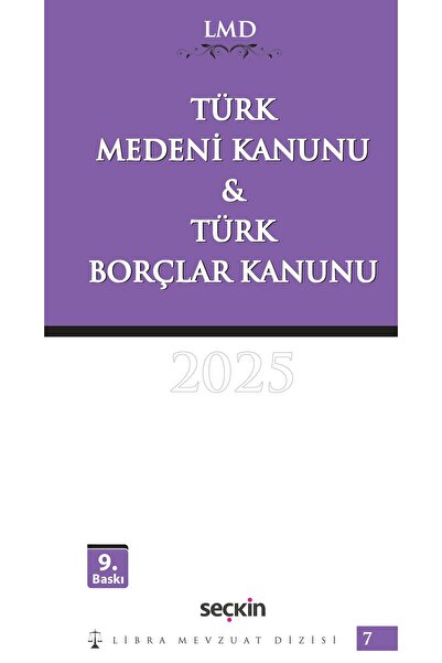 Seçkin Yayıncılık Türk Medeni Kanunu & Türk Borçlar Kanunu / LMD–7 Libra Mevz...