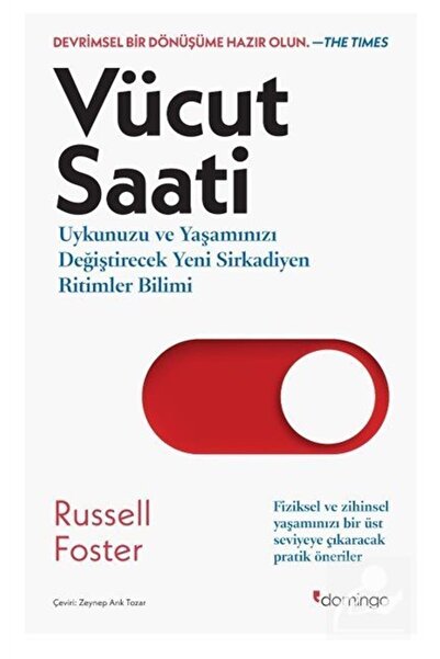 Domingo Yayınevi Vücut Saati & Uykunuzu ve Yaşamınızı Değiştirecek Yeni Sirka...