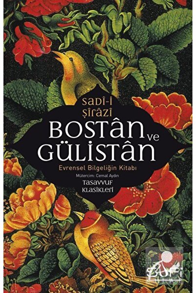 Timaş Yayınları Bostan ve Gülistan & Evrensel Bilgeliğin Kitabı