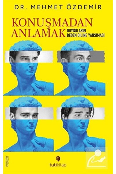 Genel Markalar Konuşmadan Anlamak & Duyguların Beden Diline Yansıması