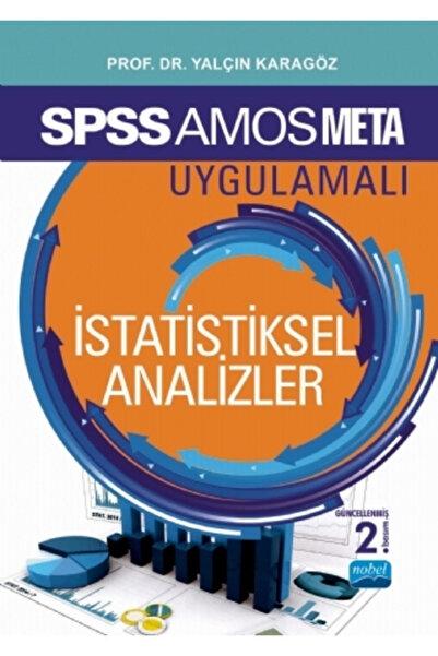Nobel Akademik Yayıncılık Spss Amos Meta Uygulamalı İstatistiksel Analiz
