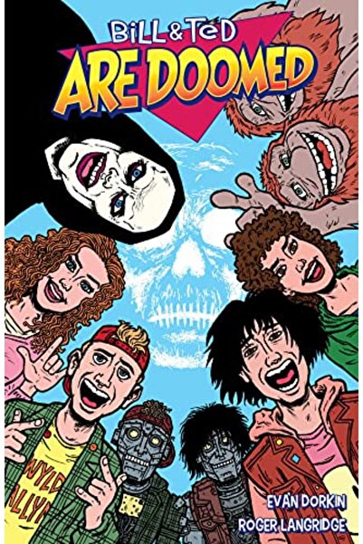 Dark Horse Comics,U.S. بيل وتيد محكوم عليهما بالهلاك