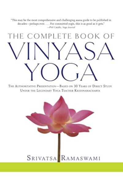 Marlowe & Company الكتاب الكامل لليوغا فينياسا، العرض التقديمي الموثوق، استنادًا إلى 30 عامًا من الدراسة المباشرة