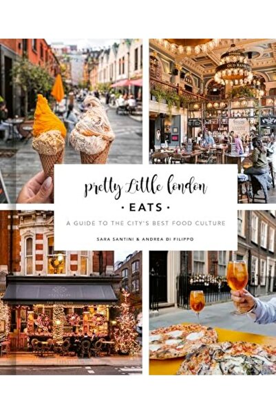 FRANCES LINCOLN دليل لندن الصغيرة الجميلة لأفضل ثقافة الطعام في المدينة