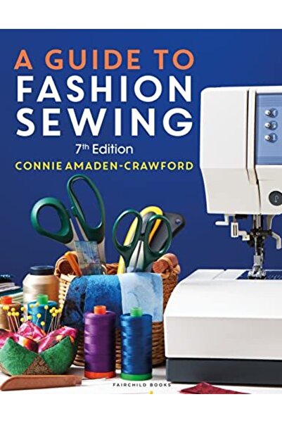 Fairchild Books A Guide To Fashion Sewing