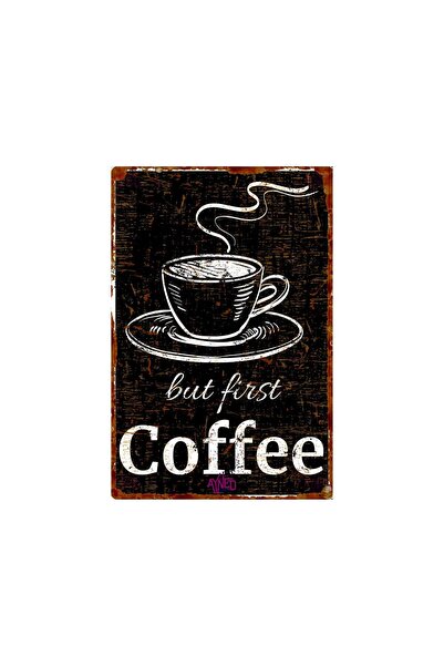 Hayg Equipment Vintage But First Coffee Kahve Köşesi Duvar Dekoru – UV Baskıl...