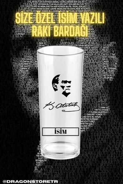 DRAGON STORE Kaliteli Kişiye Özel İsimli Rakı Bardağı Mustafa Kemal Atatürk İ...