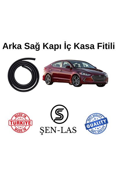 Şen-las Kauçuk Market Hyundai Elantra (2016-2020) Şen-Las Sağ Arka Kapı Fitil...