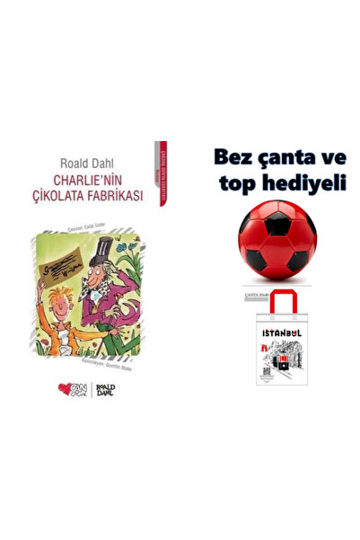 Can Yayınları CHARLIE'NİN ÇİKOLATA FABRİKASI - BEZ ÇANTA VE FUTBOL TOPU HEDİYELİ