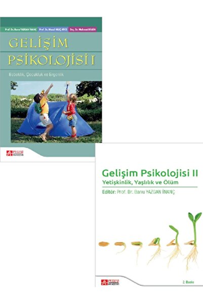 Seçkin Yayıncılık Gelişim Psikolojisi 1  Gelişim Psikolojisi II  Banu Yazgan ...