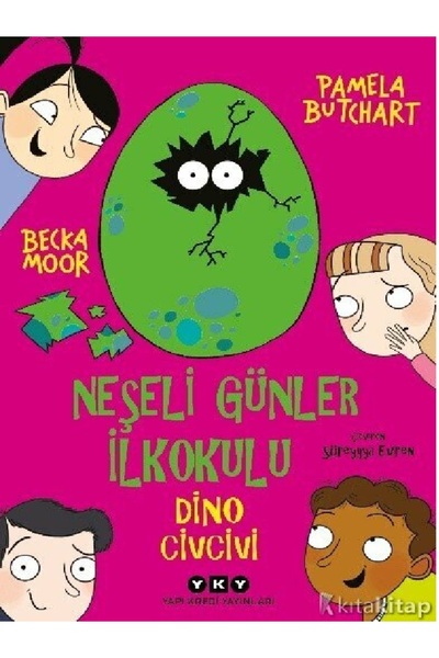 Kronik Kitap Neşeli Günler İlkokulu  Dino Civcivi  Pamela Butchart