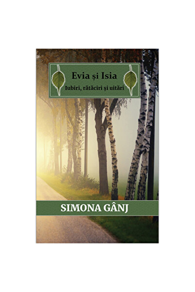 Editura Ink Story Evia și Isia – Iubiri, rătăciri și uitări