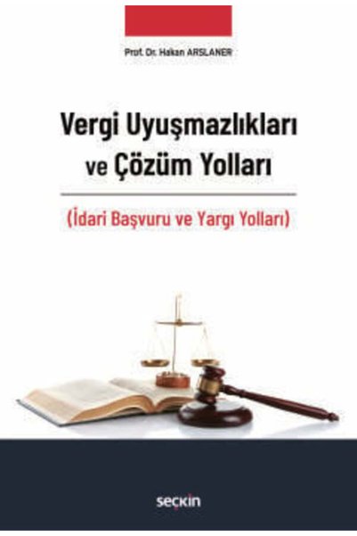 Seçkin Yayıncılık Vergi Uyuşmazlıkları ve Çözüm Yolları (İdari Başvuru ve Yar...