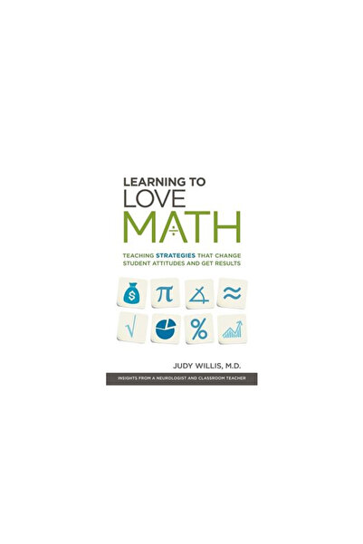 Ascd Learning to Love Math: Teaching Strategies That Change Student Attitudes...