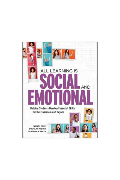Assn For Supervision & Curricu All Learning Is Social and Emotional: Helping ...