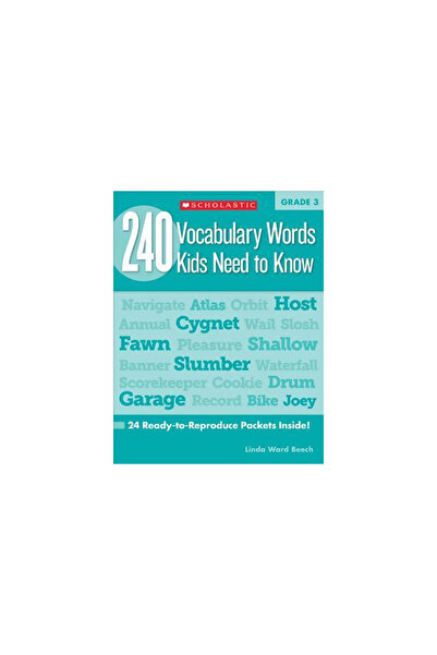 Scholastic Teaching Res 240 Vocabulary Words Kids Need to Know: Grade 3: 24 R...