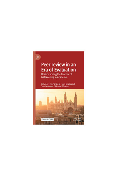 Palgrave Macmillan Ltd Peer review in an Era of Evaluation: Understanding the...