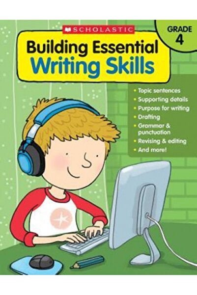 Scholastic Teaching Res Building Essential Writing Skills: Grade 4