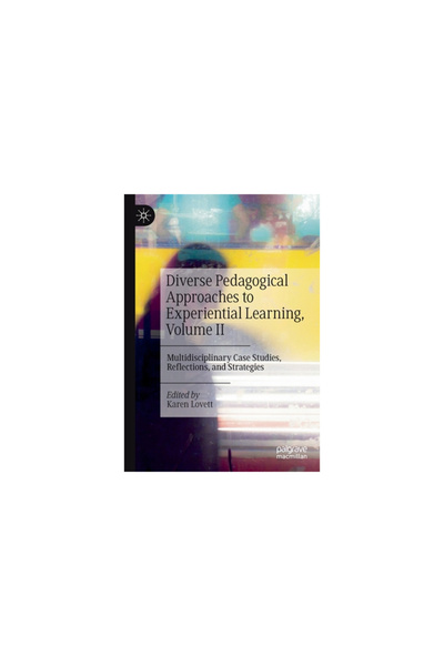 Palgrave Macmillan Ltd Diverse Pedagogical Approaches to Experiential Learnin...