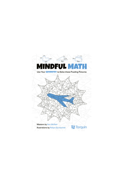 Tarquin Group Mindful Math, Volume 2: Use Your Geometry to Solve These Puzzling Pictures