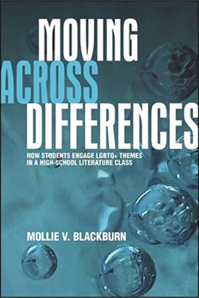 St Univ Of New York Pr Moving Across Differences: How Students Engage LGBTQ+ ...