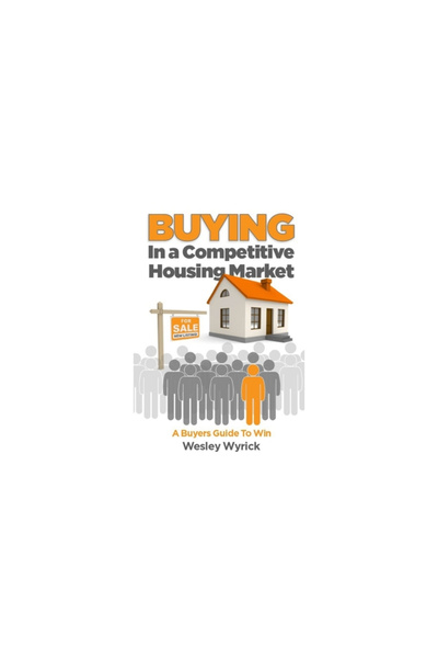 Blurb Inc Buying In A Competitive Housing Market: A Buyers Guide To Win