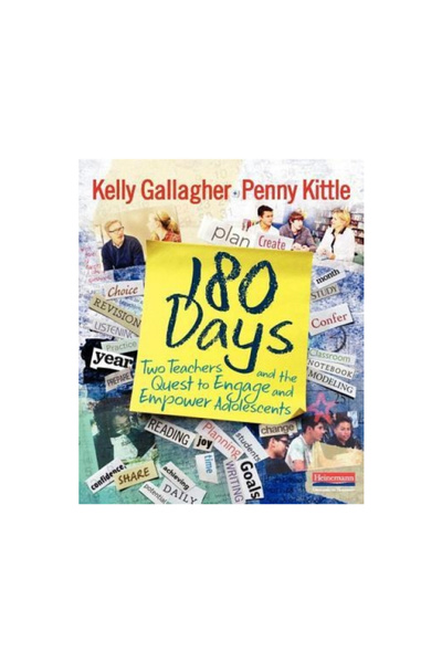 Heinemann Educ Books 180 Days: Two Teachers and the Quest to Engage and Empower Adolescents