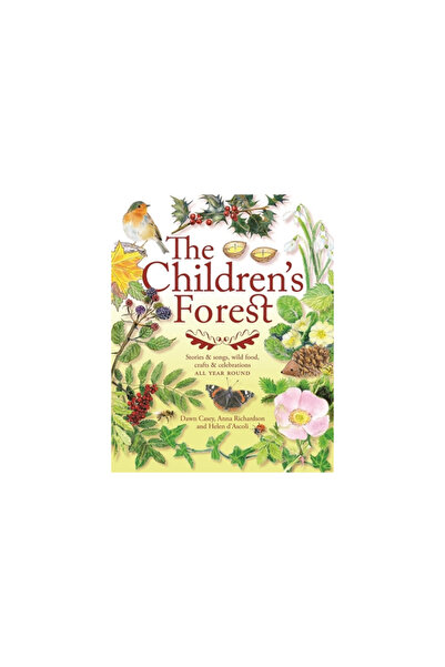 Hawthorn Pr The Children's Forest: Stories & Songs, Wild Food, Crafts & Celeb...
