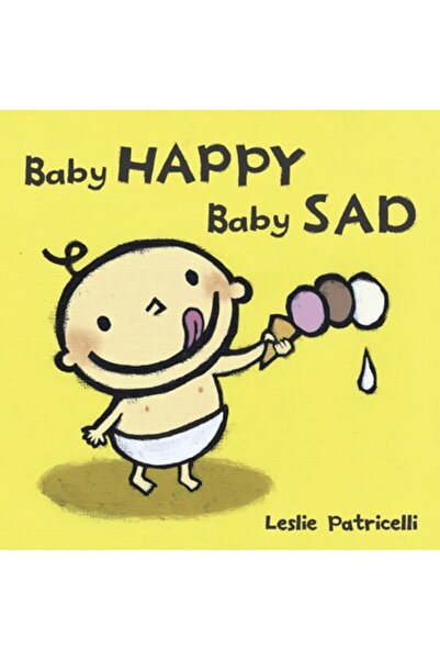 Candlewick Press (Ma) Baby Happy Baby Sad