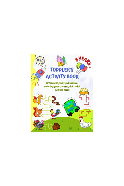 Blurb Inc Toddler's Activity Book 3 Years +: Differences, the right shadow, coloring games, mazes, dot to dot
