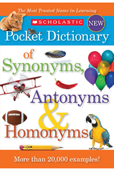 Scholastic Bk Services Scholastic Pocket Dictionary of Synonyms, Antonyms, & Homonyms