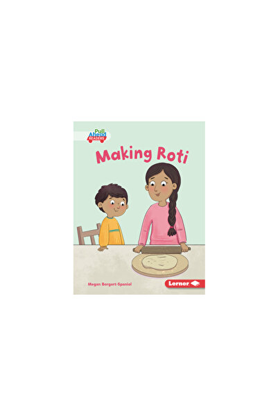 Lerner Pubn Making Roti